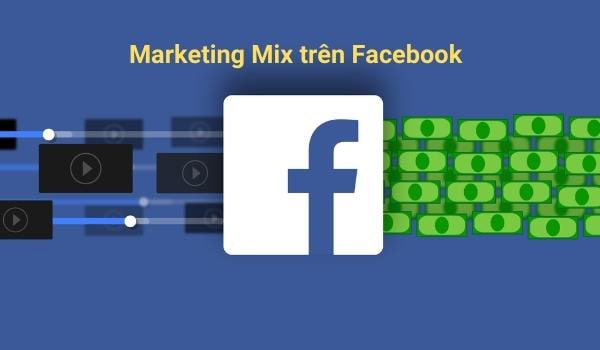 mo-hinh-marketing-mix-tren-facebook